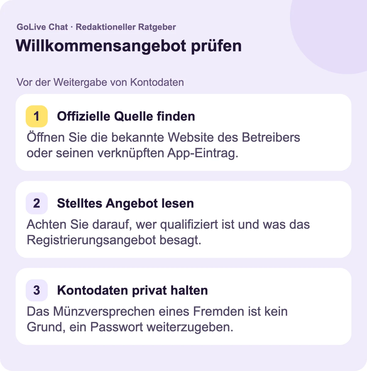 Offizielle Quelle finden: Öffnen Sie die bekannte Website des Betreibers oder seinen verlinkten App-Eintrag. Genanntes Angebot lesen: Schauen Sie, wer qualifiziert ist und was das Registrierungsangebot besagt. Kontodetails privat halten: Das Münzversprechen eines Fremden ist kein Grund, ein Passwort zu teilen.